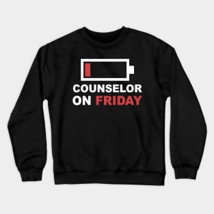 Couselor On Friday Low Battery Crewneck Sweatshirt